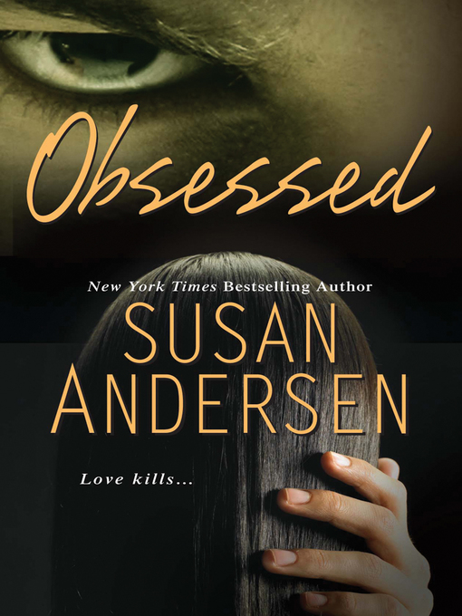 Title details for Obsessed by Susan Andersen - Wait list